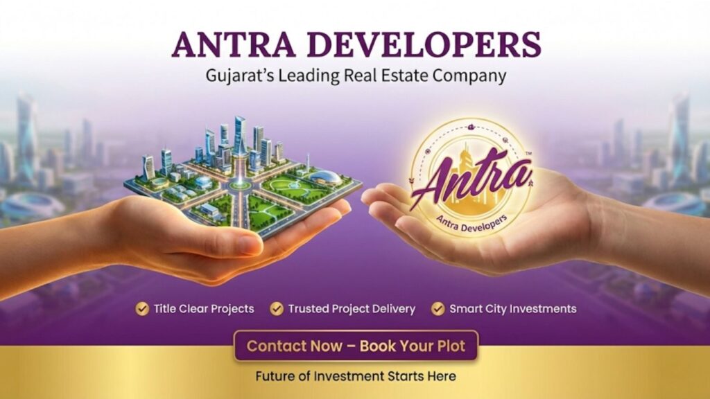 Antra Developers - Premier Real Estate in Gujarat